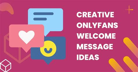 OnlyFans Welcome Message: Tips and Example Ideas